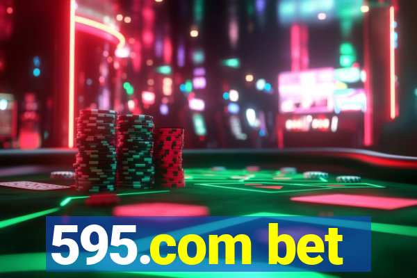 595.com bet